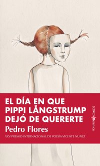 El día en que Pippi Längstrump dejó de quererte