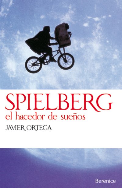 Spielberg. El hacedor de sueños