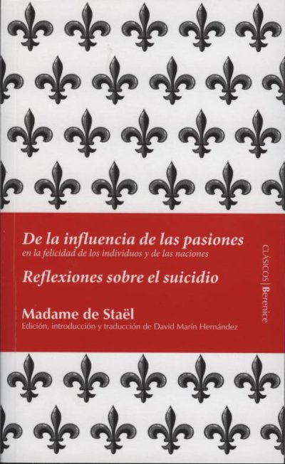De la influencia de las pasiones. Reflexiones sobre el suicidio