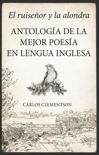 El ruiseñor y la alondra. Antología de la mejor poesía en lengua inglesa